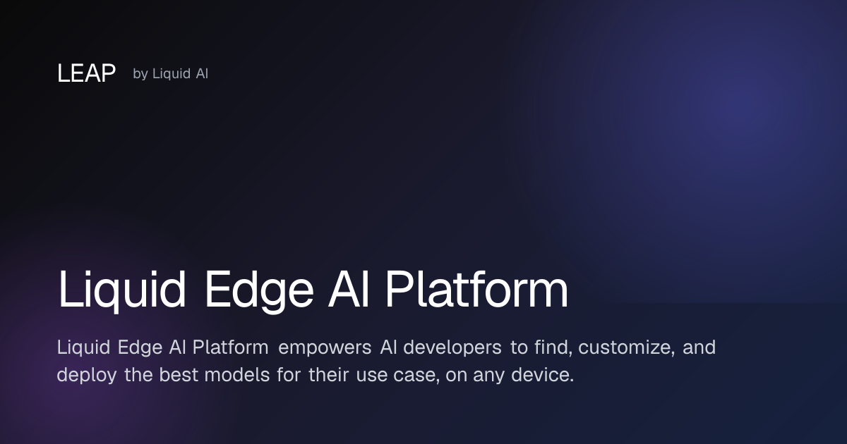 Liquid Edge AI Platform